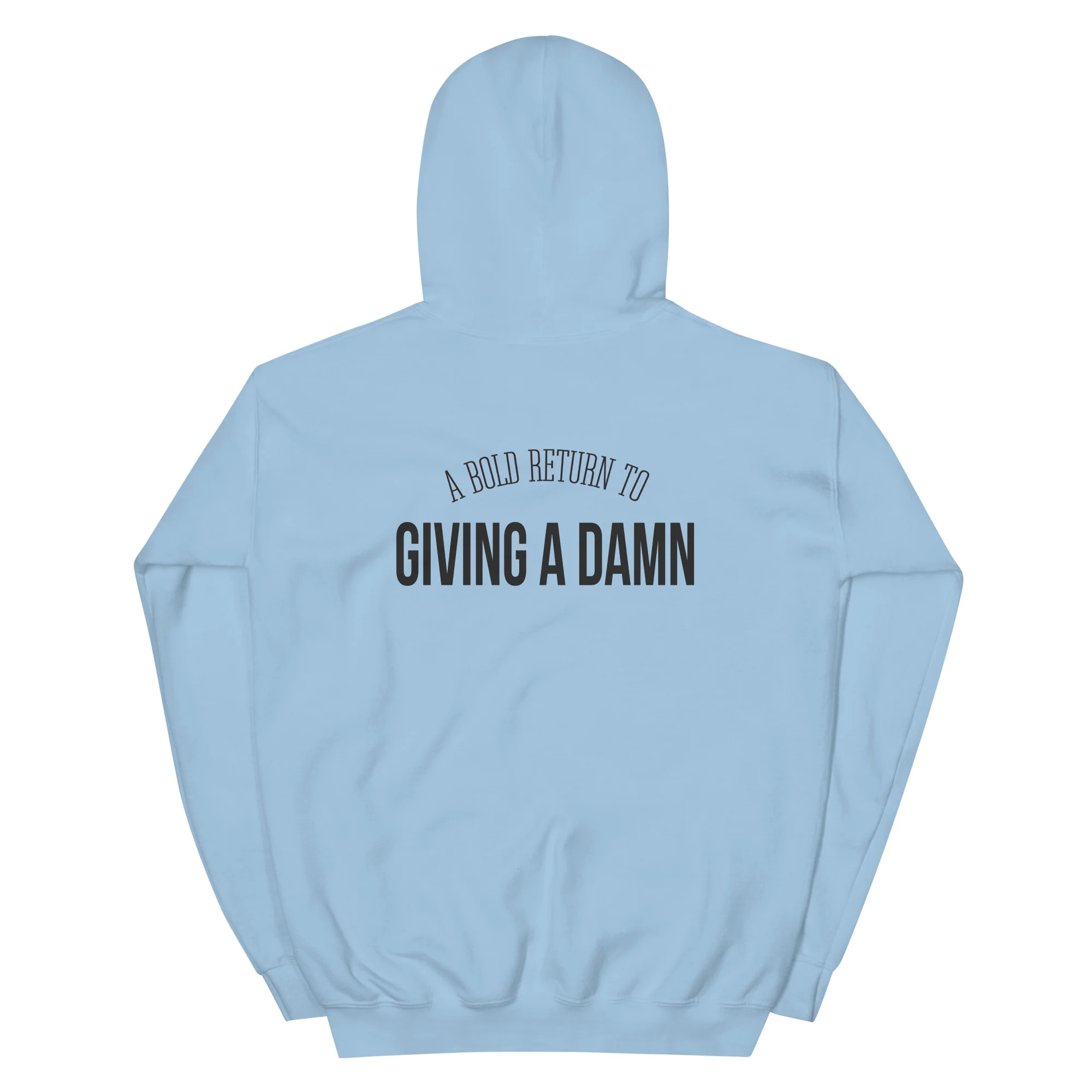 "Bold Return to Giving A Damn" Hoodie - Image 6